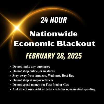 “The 24 hour Economic Blackout”